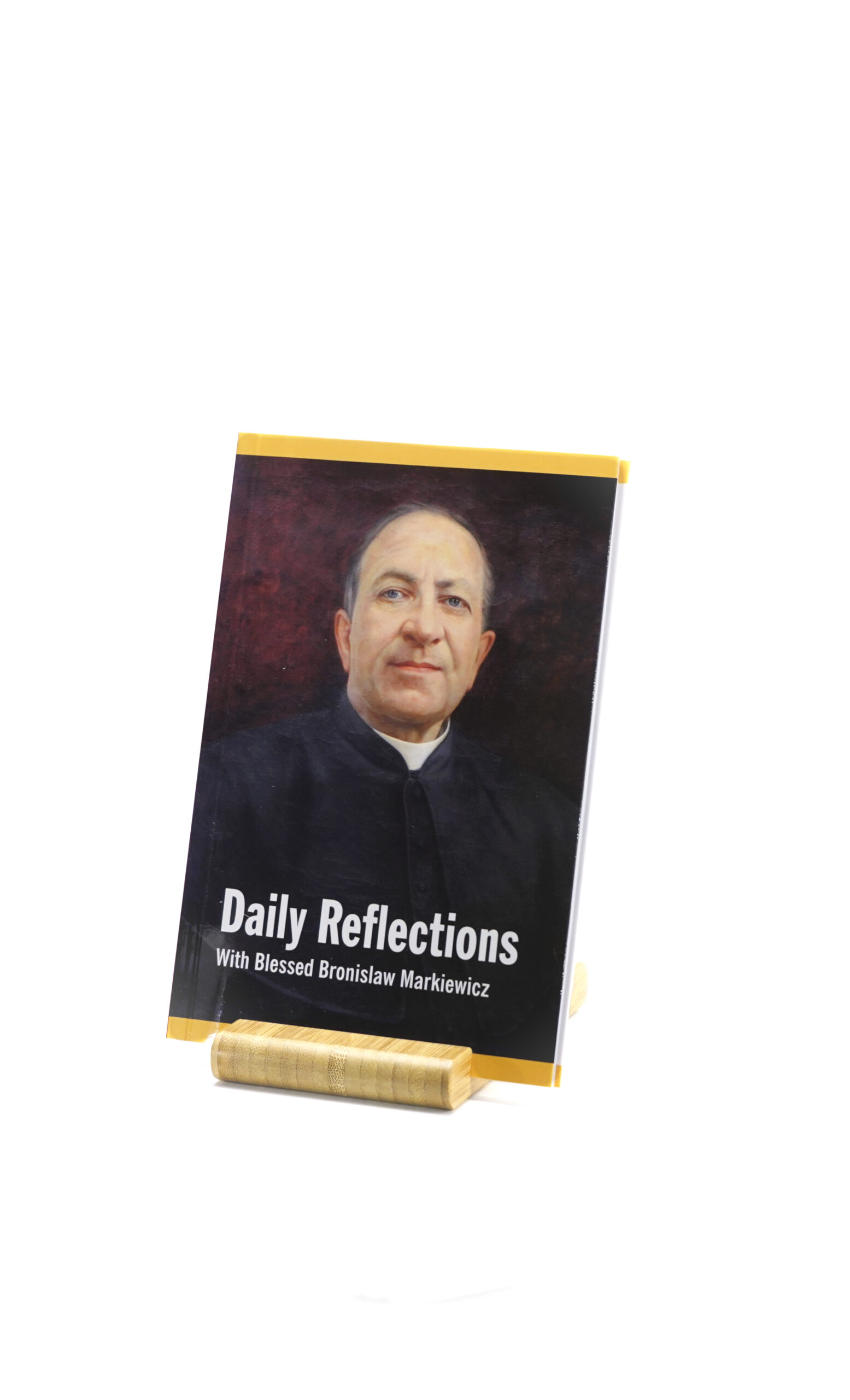 Daily Reflections with Blessed Bronislaw Markiewicz
